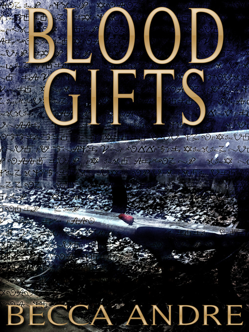 Title details for Blood Gifts by Becca Andre - Available